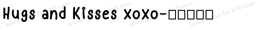 Hugs and Kisses xoxo字体转换